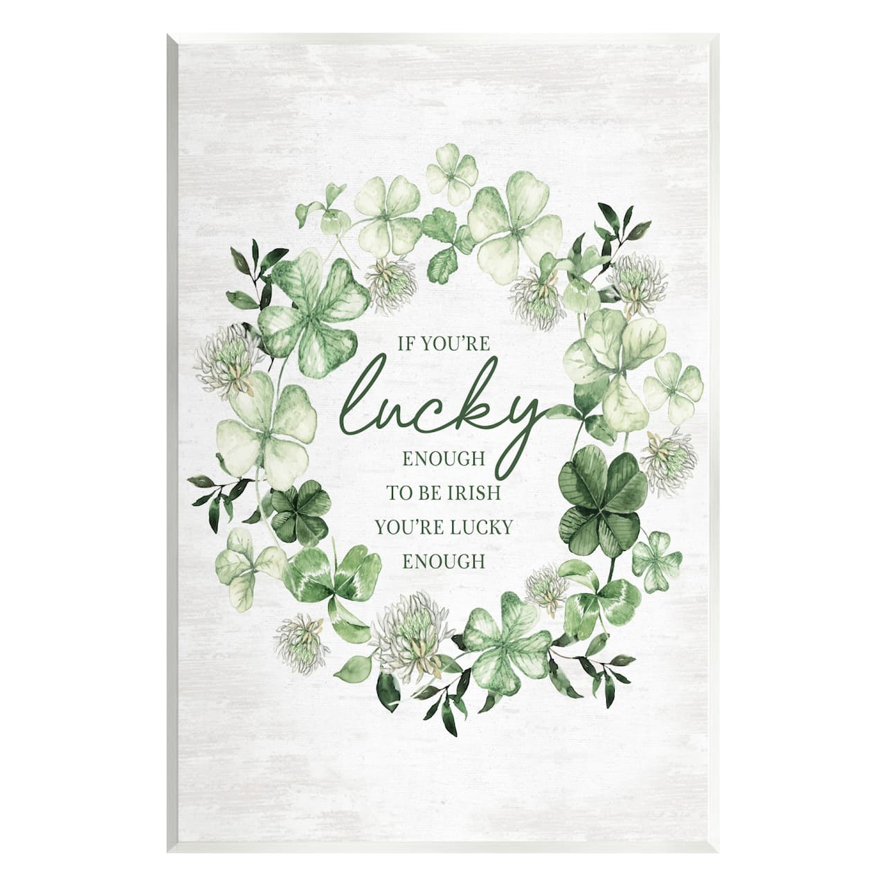Stupell Industries Irish is Lucky Enough Wreath Wall Plaque Art